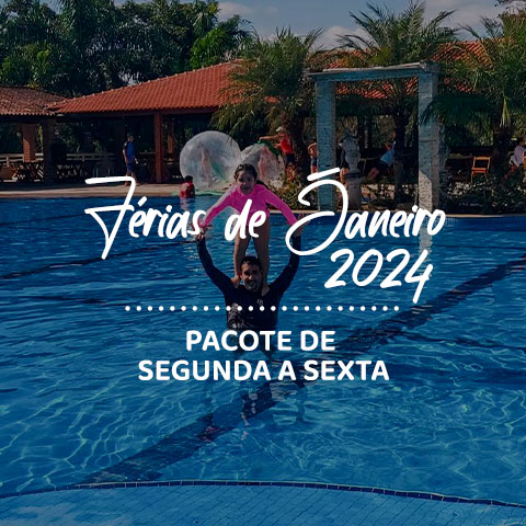 Férias de Janeiro 2024 (pacote semanal)