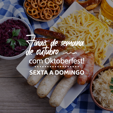 finais de semana de outubro com Oktoberfest!