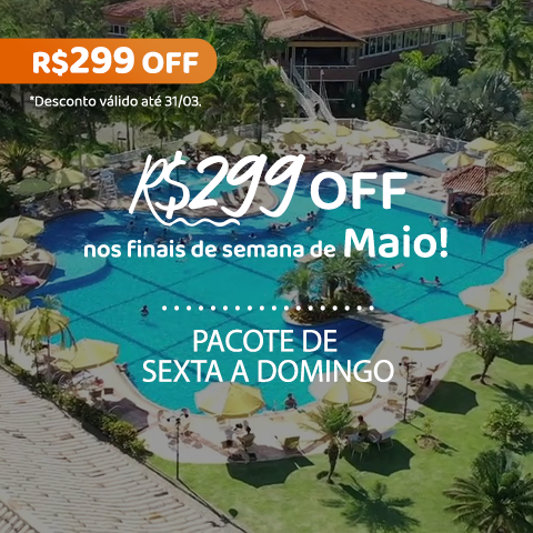 Finais de semana de maio com desconto.